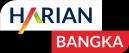 HARIAN BANGKA